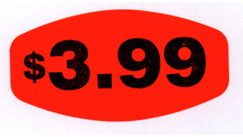DayGLo Short Oval Labels Printed "$3.99." 0.625 X 1.25 in. 1000 labels/roll. 10 roll minimum.
